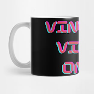 VINTAGE VIBE ONLY Mug